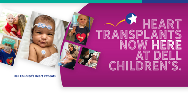 Heart Transplants Now HERE at Dell Children’s